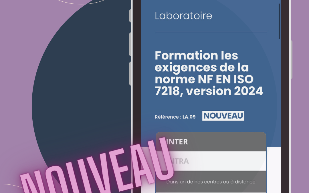 Nouvelle publication de la norme NF EN ISO 7218 : Soyez prêts avec notre programme de formation dédié !